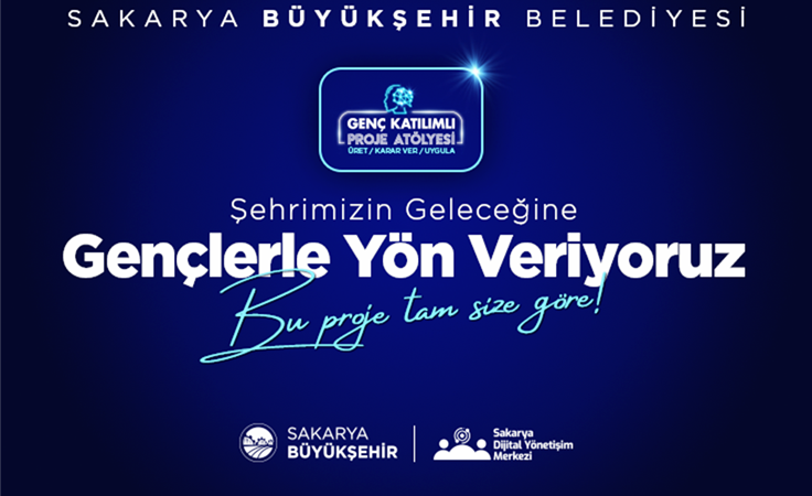 Genç fikirler Sakarya’ya ışık olacak: Büyükşehir’den 15 bin TL ödül var