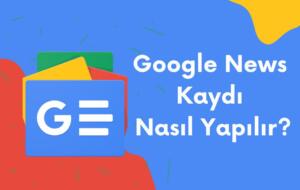 Google News Kaydı