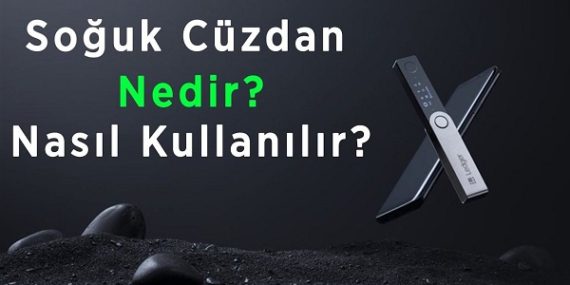 Soğuk Cüzdan Nedir ve Nasıl Kullanılır?