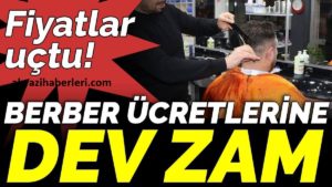 Sakarya da berber ücretlerine dev zam