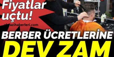 Sakarya da berber ücretlerine dev zam