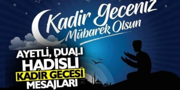 Kadir Gecesi Mesajları