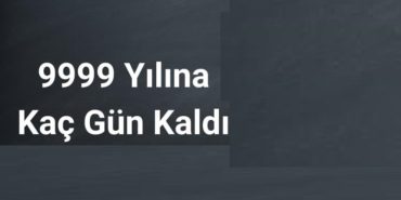 9999 yılına kaç gün kaldı