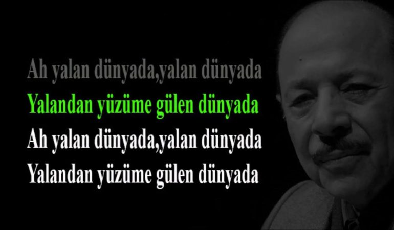 Ah Yalan Dünya Türküsünün Sözleri - Neşet Ertaş