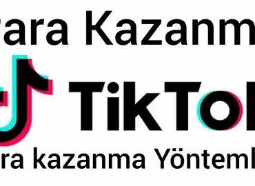 TikTok Para Kazanma
