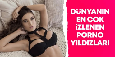 Çok Aranan Porno Yıldızları