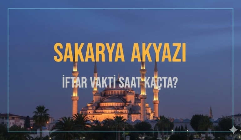 akyazı iftar vakti