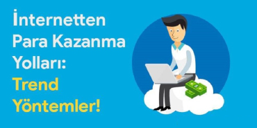 İnternetten Para Kazanma